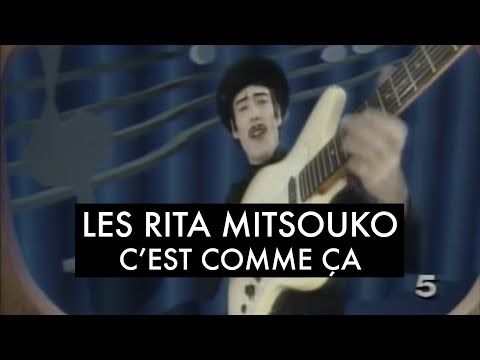 Les Rita Mitsouko - C'est comme ça (Clip Officiel)