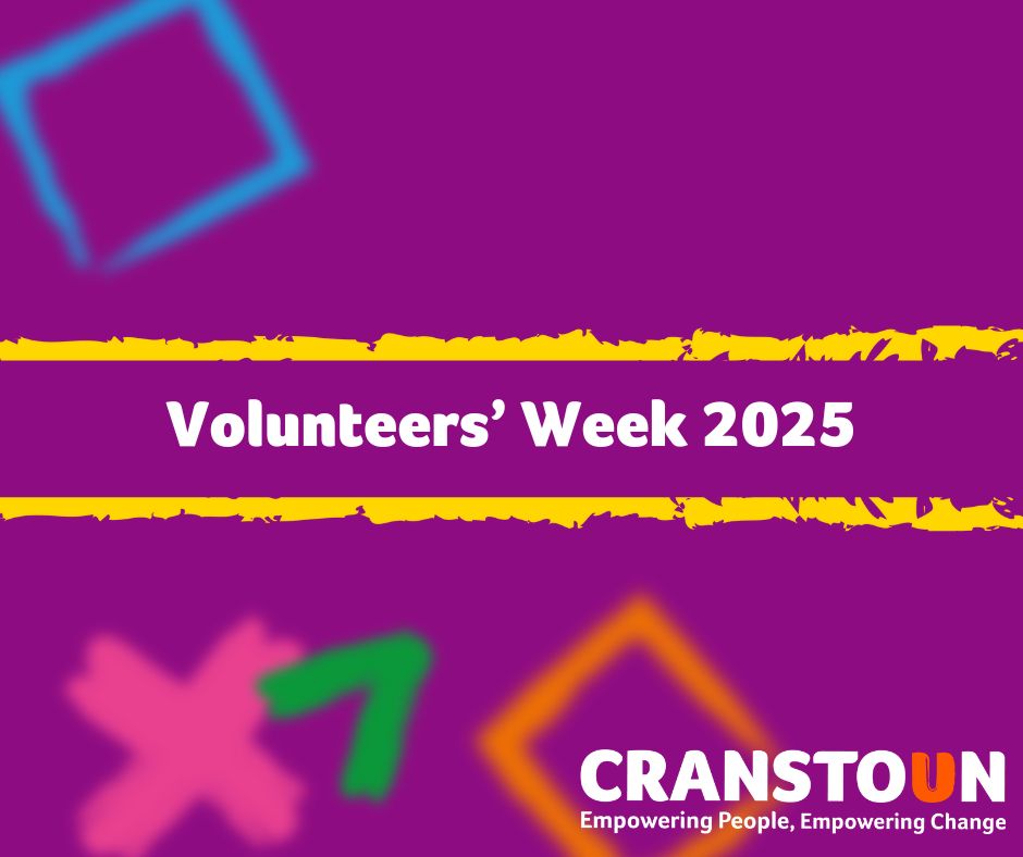 A purple background with colourful shapes, overlaid with white text reading Volunteers' Week 2025. The Cranstoun logo with the tagline Empowering People, Empowering Change is in the bottom right.