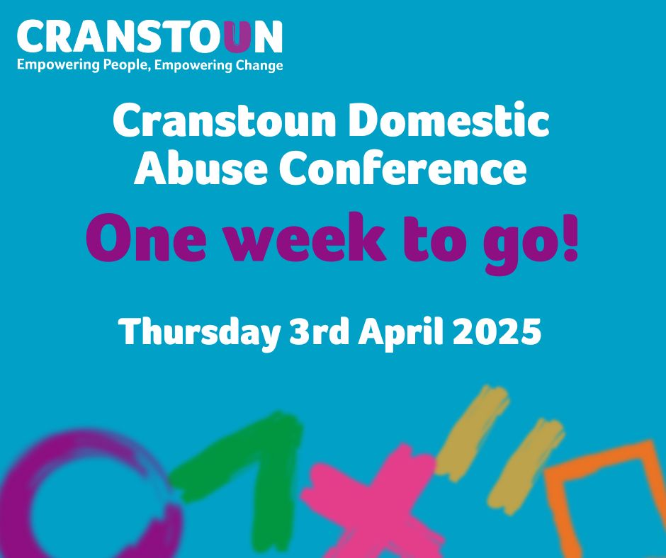Blue background with words saying Cranstoun Domestic Abuse Conference. One week to go! Thursday 3rd April 2025.