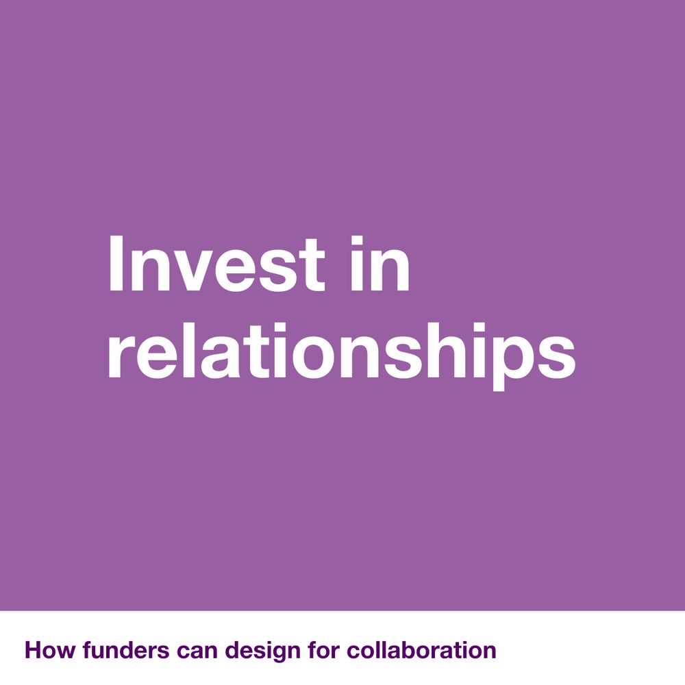 Invest in relationships - How funders can design for collaboration