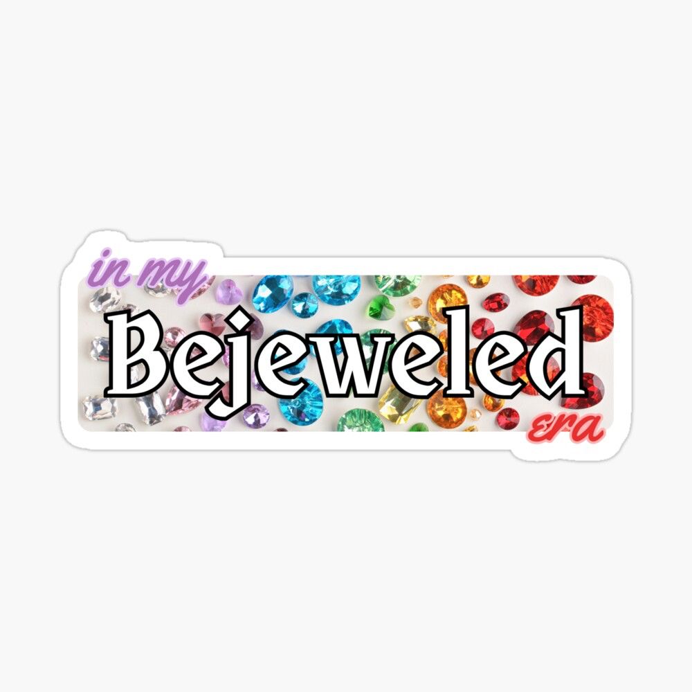 A screenshot of a rectangular sticker design that I created that was inspired by Taylor swift’s Midnights album. The text on the sticker says “in my bejeweled era” with a white background and MANY colorful gems aligned in a way that looks like a rainbow. The color of the text “in my” is dark purple with a light purple outline and the color of the text “era” is dark red with a lighter red/pink outline. The color of the text “bejeweled” is white with a black outline. 
