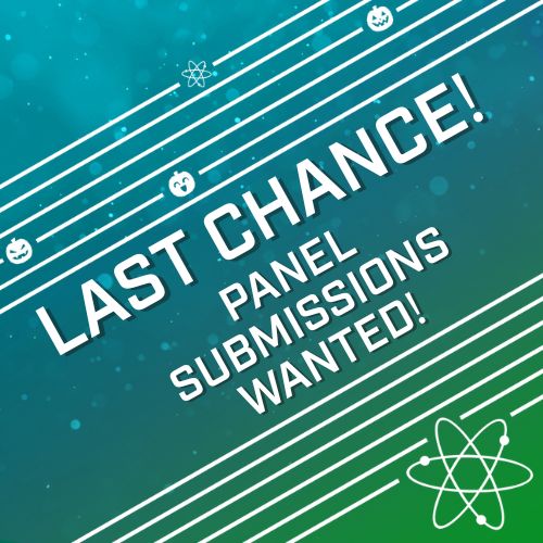 White text on a blue-green gradient background: Last chance! Panel submissions wanted!