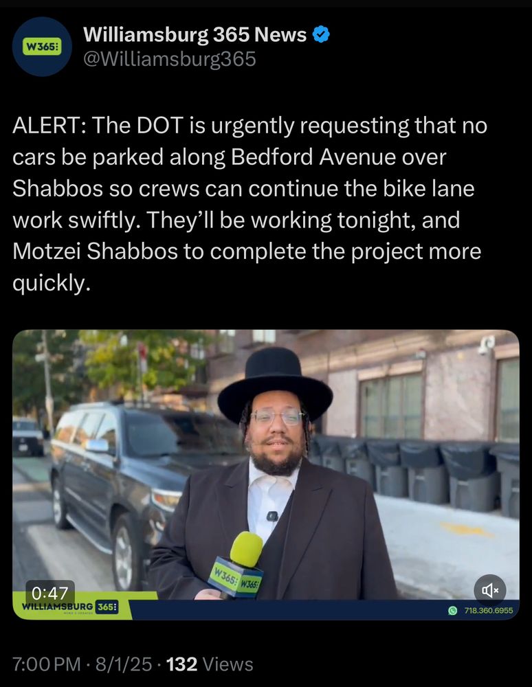Quote tweet of Williamsburg 365: “ALERT: The DOT is urgently requesting that no cars be parked along Bedford Avenue over Shabbos so crews can continue the bike lane work swiftly. They’ll be working tonight, and Motzei Shabbos to complete the project more quickly.”