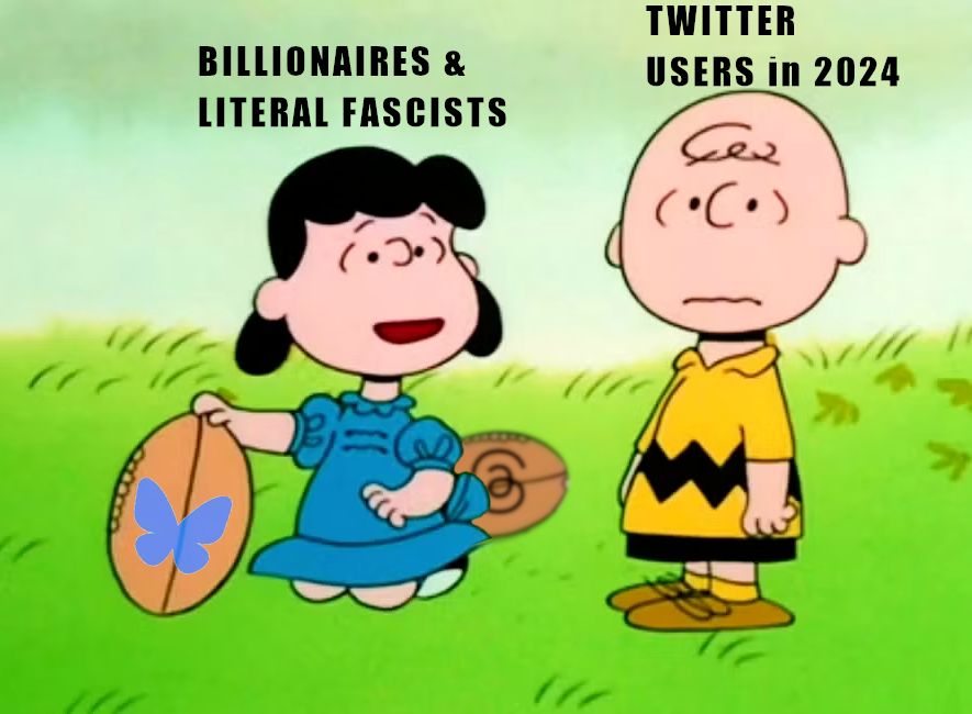 lucy and the football. Bluesky logo on it. LUCY: Billionaires & LITERAL FASCISTS CHARLIE BROWN: TWITTER USERS in 2024 behind lucy is another football with a threads logo why? The guy heading the blockchain company funding bluesky (problematic enough right there) is buds with Steve Bannon. Run.