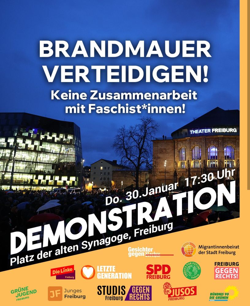 Aufruf vieler Organisation zu einer Demonstration für die Brandmauer und gegen die Zusammenarbeit mit Faschos am 30.1. um 17:30 in Freiburg an der alten Synagoge