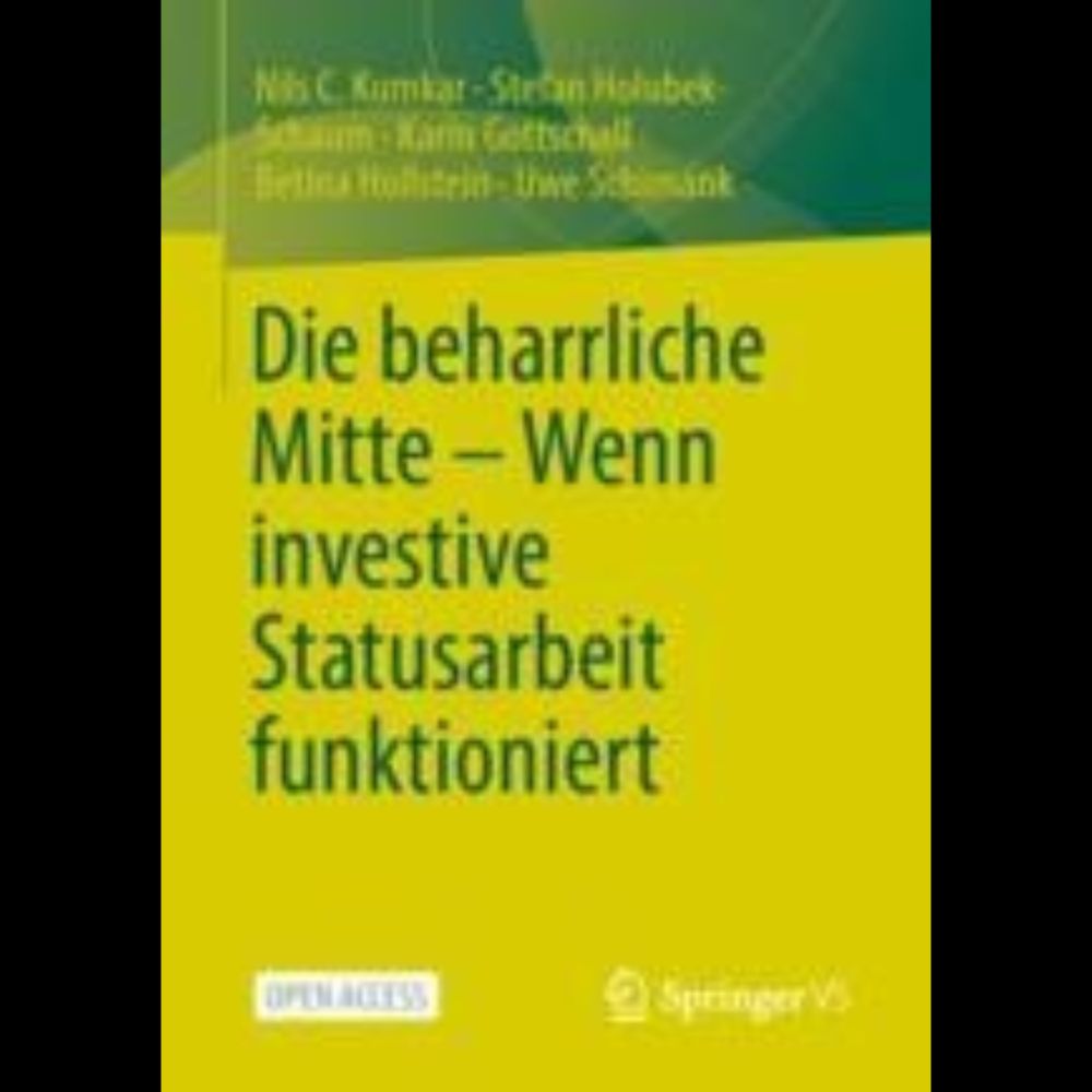 Die beharrliche Mitte – Wenn investive Statusarbeit funktioniert