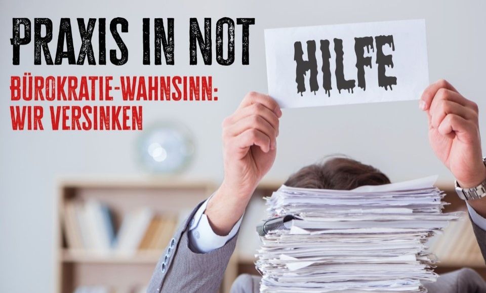 Banner #PraxisInNot
Wir versinken im Bürokratie-wahnsinn

Schild mit Hilfe wird hoch gehalten.