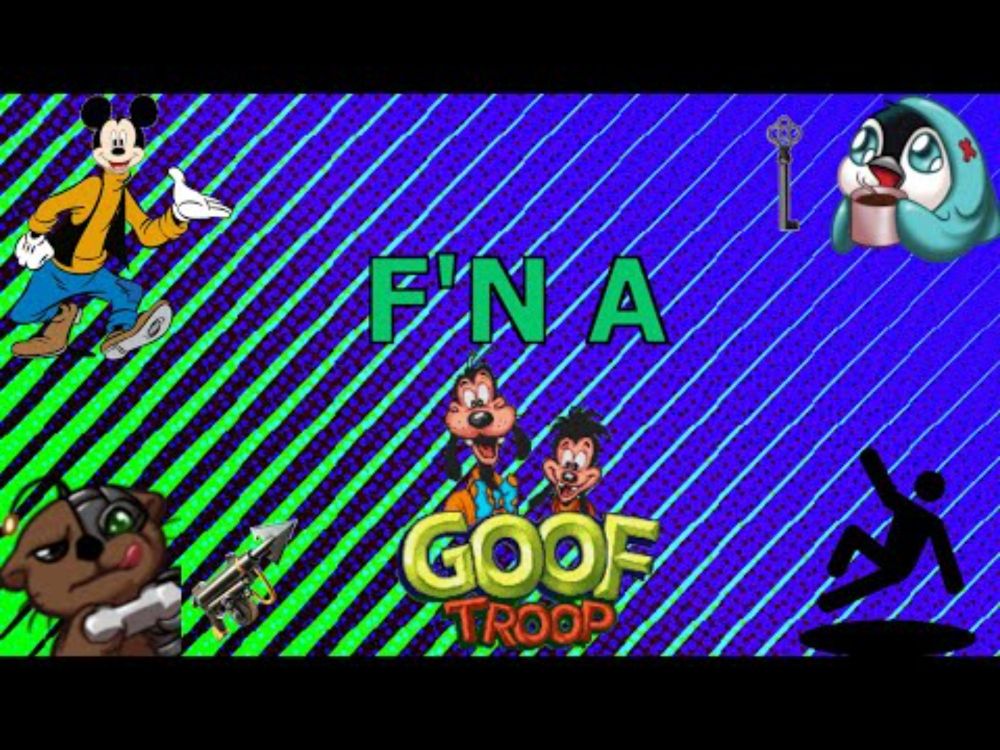 We Fall Down Holes, Shoot Harpoons and Take Down Pirates in Goof Troop! -  [F'N A]
