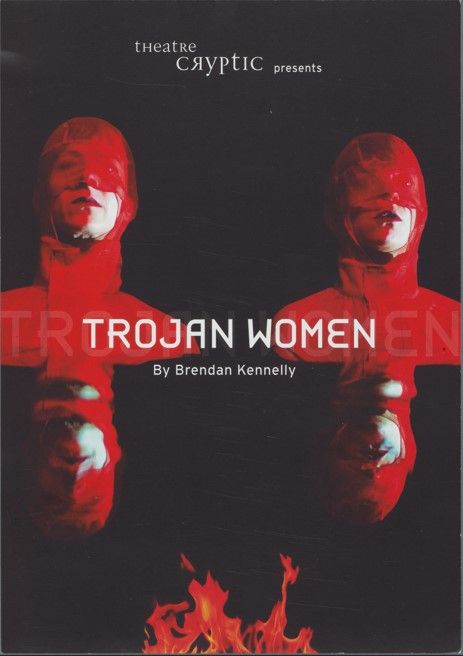 Photograph of a programme for a production by Theatre Cryptic of Brendan Kennelly's version of Euripides’ The Trojan Women