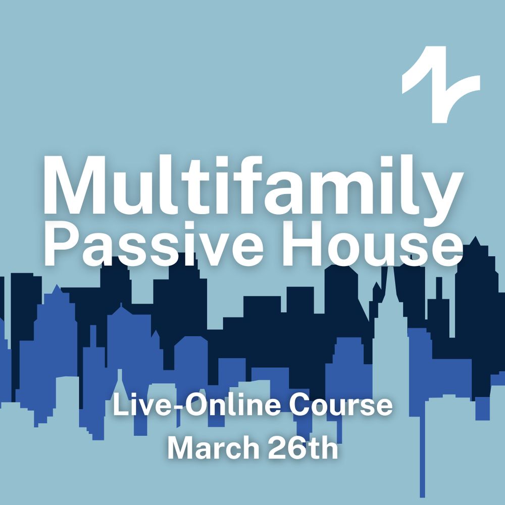 Clip art of a city skyline in blue tones makes the background. The text says:  "Multifamily Passive House, Live-Online Course, March 26th."