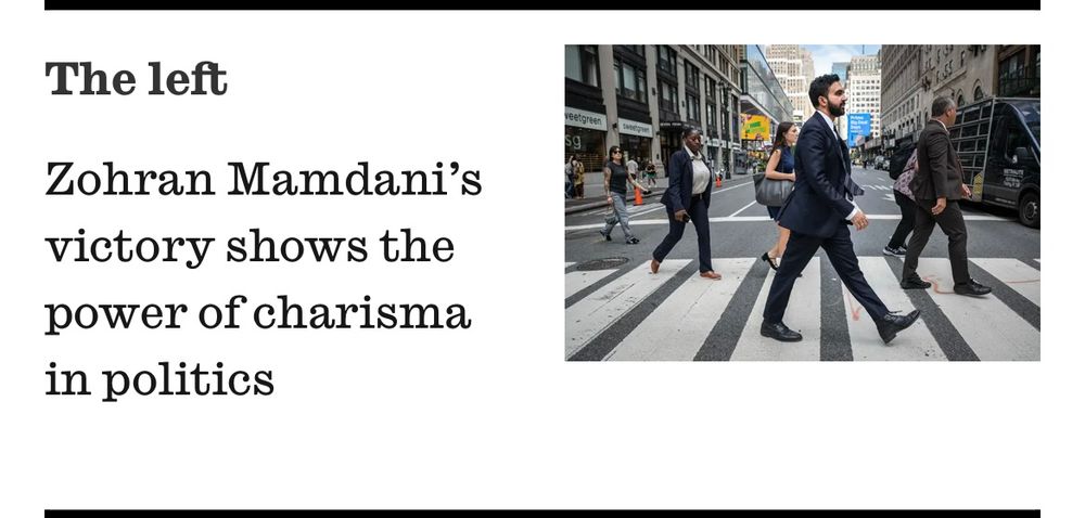 A headline reads "Zohran Mamdani's victory shows the power of charisma in politics"