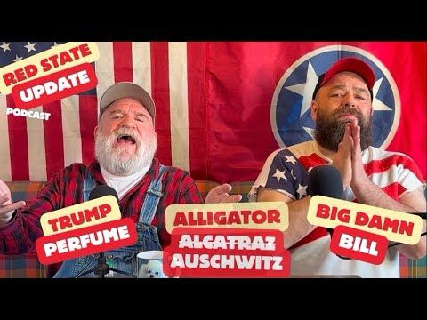 Trump Perfume, Alligator Alcatraz, Big Beautiful Bill