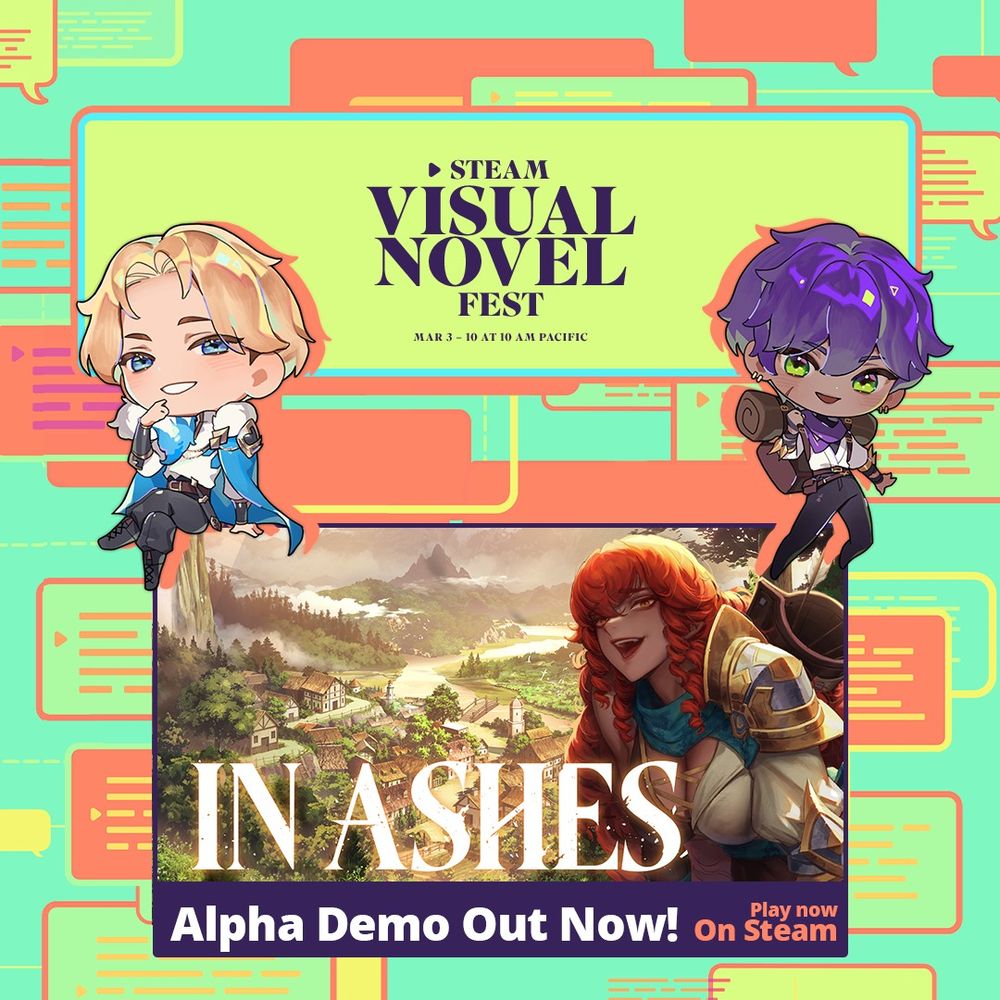 Image saying Steam Visual Novel Fest, In Ashes, Alpha Demo Out Now. Play now On Steam