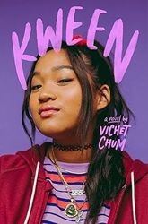 Cover of Kween, a novel by Vichet Chum. Picture shows the face of a Cambodian American girl with a sly smile.