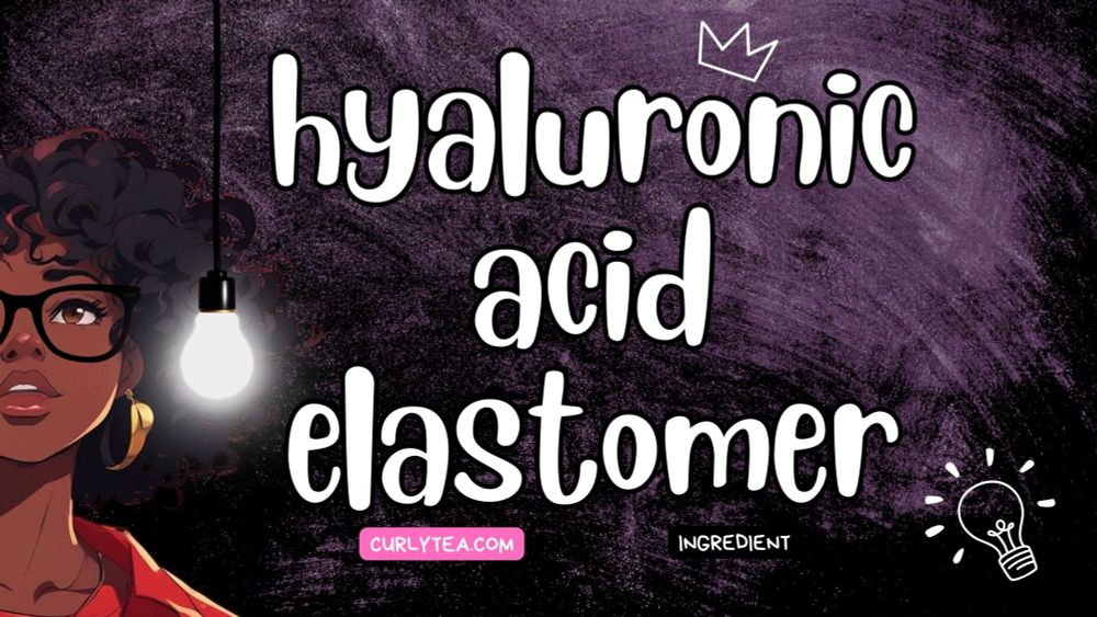 Hyaluronic Acid Elastomer - curlytea