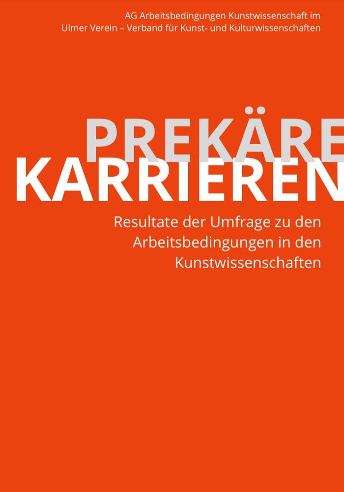 Weiße Schrift auf rotem Grund: Prekäre Karrieren. Resultate der Umfrage zu den Arbeitsbedingungen ind en Kunstwissenschaften 