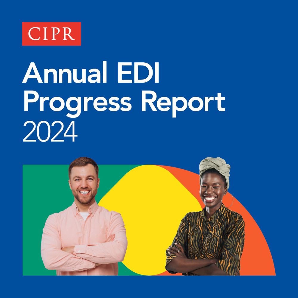 CIPR logo. Text states “Annual EDI Progress Report 2024”. A colourful graphic with two people inside of it, smiling with their arms crossed. 