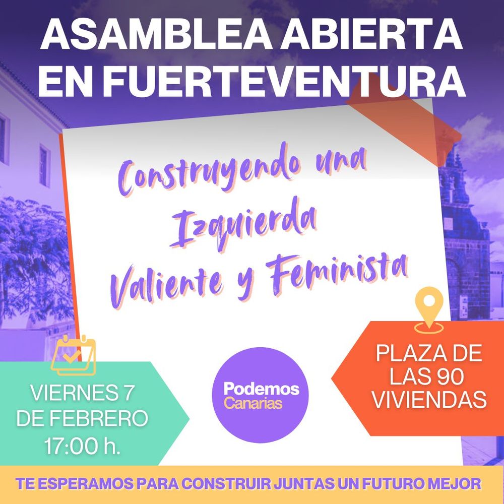 Podemos Fuerteventura convoca a su Asamblea Abierta!

Este viernes 7 de febrero tenemos una cita en la Plaza de las 90 Viviendas (Puerto del Rosario). Hora: 17:00

