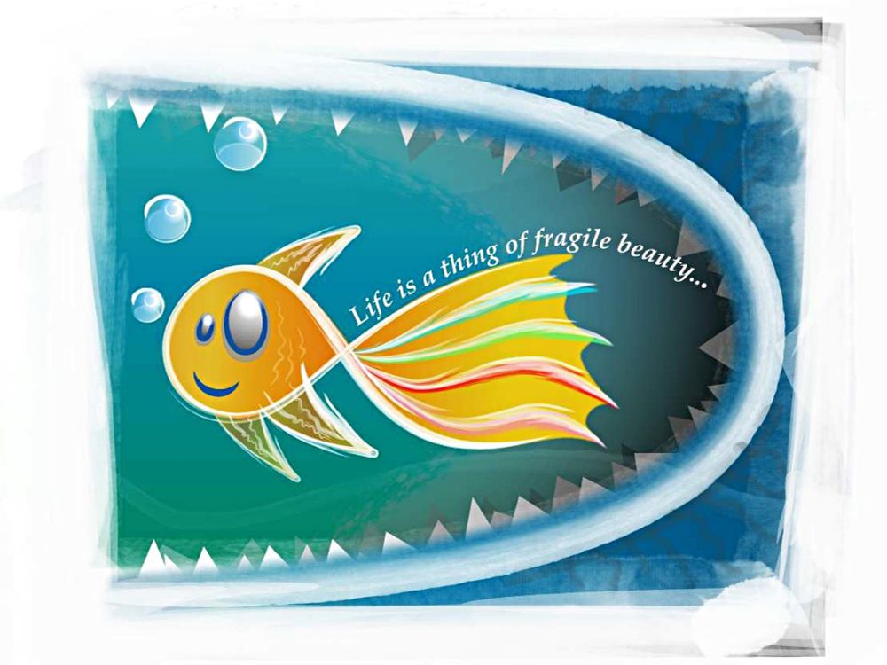 A picture of a fish swimming within the jaws of a larger fish with the text life is a thing of fragile beauty on it drawn with Expression app