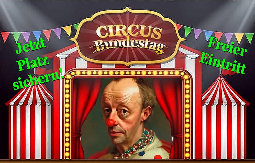 Circus Bundestag mit Clown Merz