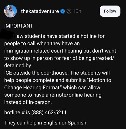 888-462-5211 is the number for immigrant assistance in changing an in-person court hearing date to an online or remote hearing, thus avoiding ICE interference