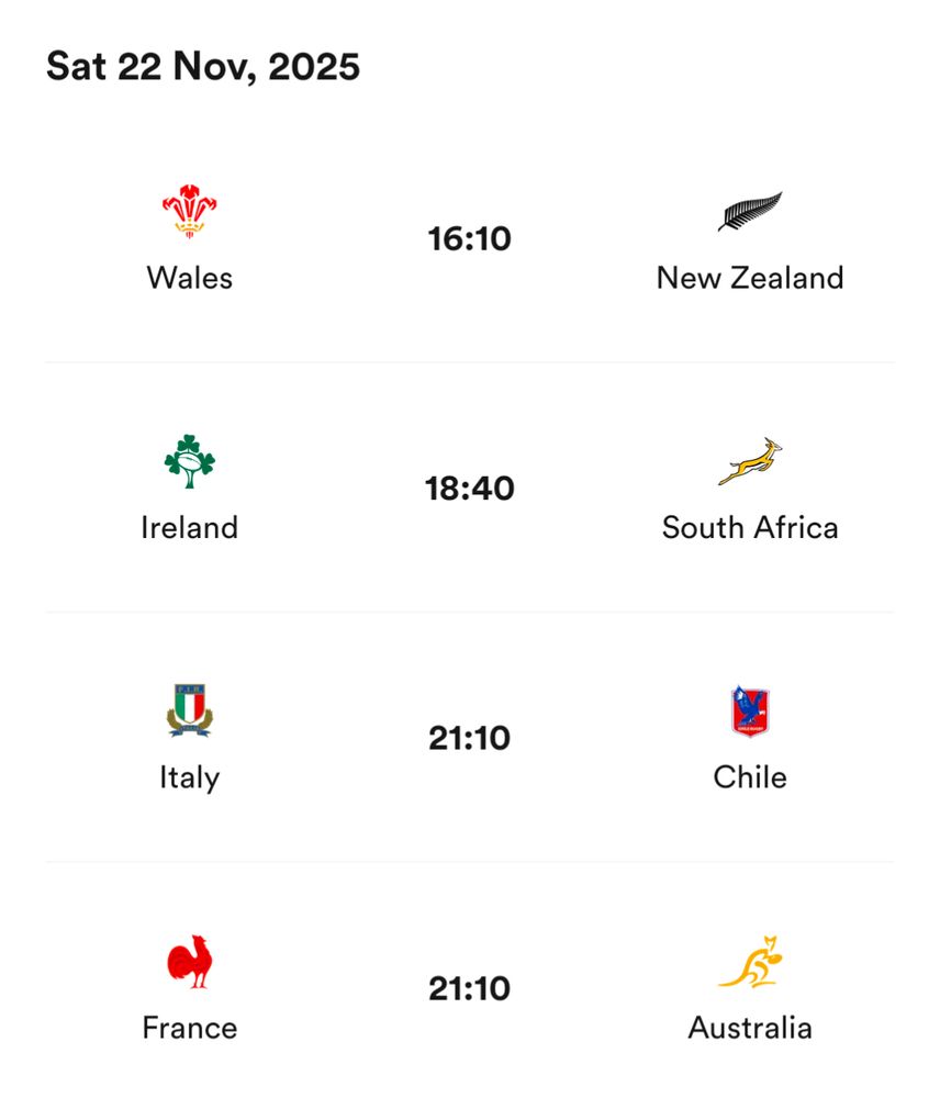 16:10
Wales - New Zealand

18:40
Ireland - South Africa

21:10
Italy - Chile

21:10
France - Australia