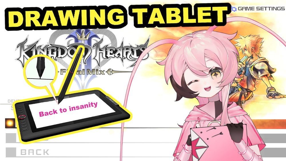 kingdom hearts 2 thumbnail with pastella holding drawing tablet, there is a picture of a real drawing tablet that says back to insanity