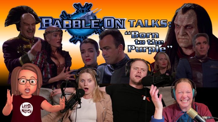 Thumbnail for the Babble On podcast discussion of Babylon 5 episode “Born to the Purple.” Background characters from left to right: Londo laughing, Adira gesturing dramatically, Ivanova, Garibaldi, Drakis, Talia Winters, and Sinclair. Foreground shows the four podcast hosts: Jenny (as her Lezbi Nerdy avatar) looking animated, Ali with a surprised expression, Gus speaking into a mic, and Jenn laughing with eyes closed. Text reads: “Babble On Talks: Born to the Purple” over an orange-to-yellow gradient background.