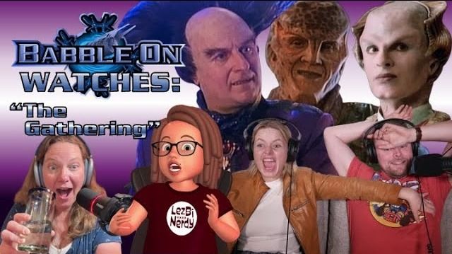 A promotional thumbnail for the "BabbleOn Watches" podcast covering the Babylon 5 episode "The Gathering." The background features images of the alien characters Londo, G'Kar, and Delenn. In the foreground are the four hosts, from left to right: Jenn, a woman with reddish-blonde hair looking shocked; Jenny, represented by a cartoon avatar with glasses and a "LezBiNerdy" t-shirt; Ali, a blonde woman in a leather jacket with a look of joyful surprise; and Gus, a man with a beard, comically hiding his eyes with his hand.