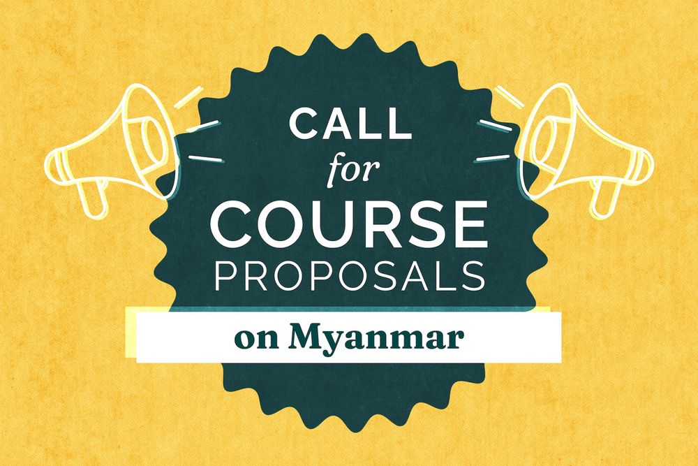 Call for Course Proposals on Myanmar