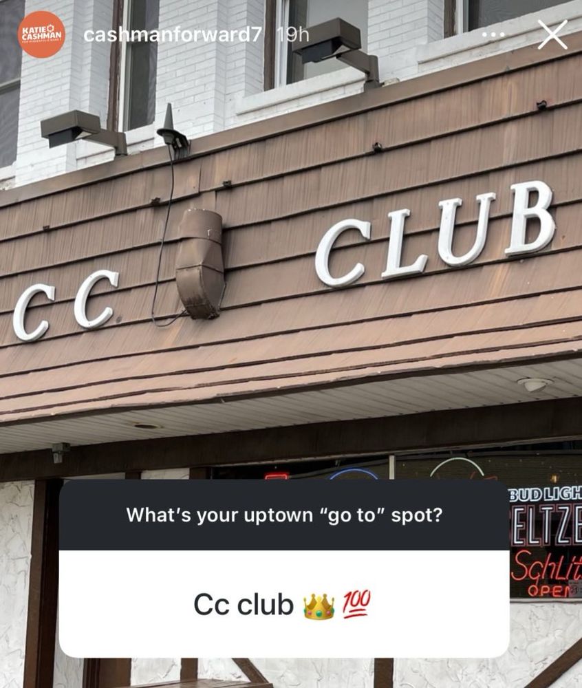 Screenshot of Council Member Cashman’s instagram story showing “what’s your uptown go to spot?” With response “CC Club”