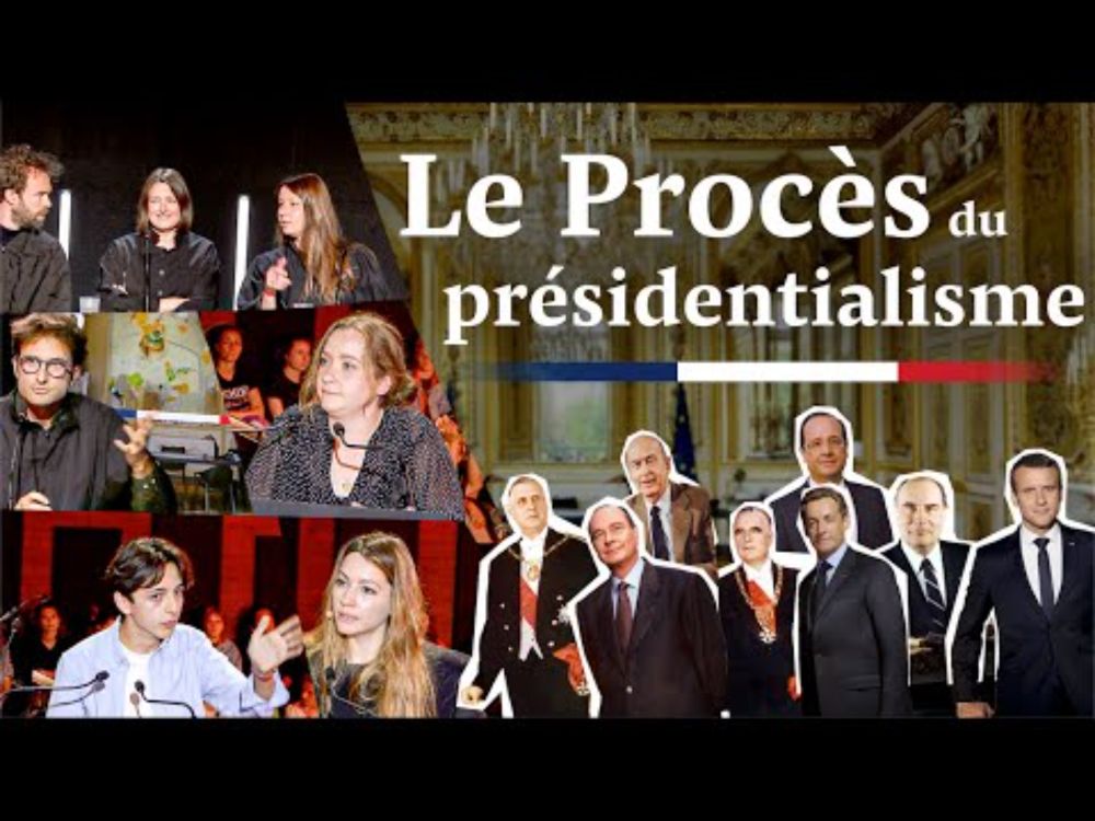 Le présidentialisme au banc des accusés (Festival Mediapart 2025)