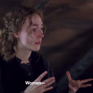 A screenshot of Jo from Little Women, mid-sentence, with the subtitles that say “Women-“