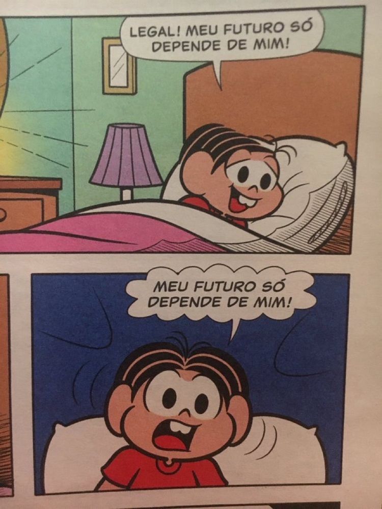 Mônica aliviada dizendo "legal! meu futuro só depende de mim". No quadro seguinte, ela grita alarmada "meu futuro só depende de mim!"