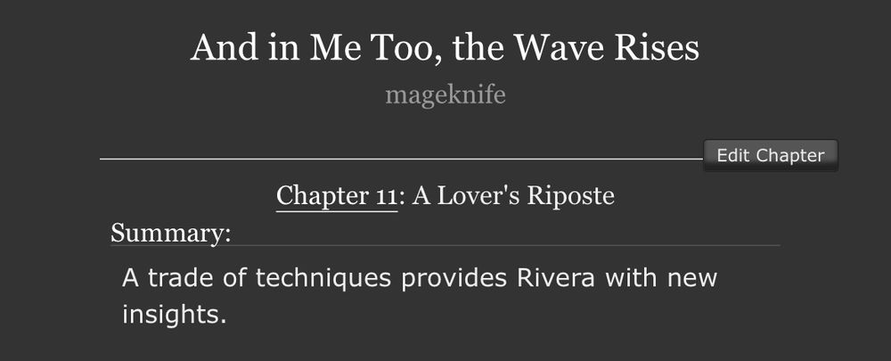 a screenshot of the linked fic chapter, featuring the title and summary, which reads: “A trade of techniques provides Rivera with new insights.”