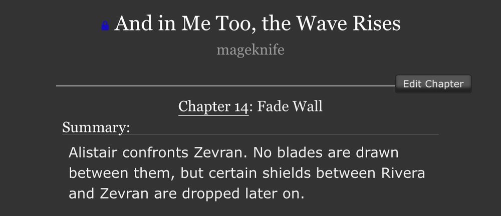 a screenshot of the linked chapter title and summary, reading: “alistair confronts zevran, no blades are drawn between them, but certain shields between rivera and zevran are dropped later on.”