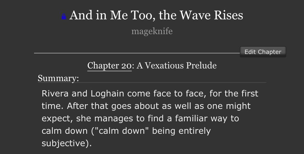 a screenshot of the linked chapter title and summary, which reads: “Rivera and Loghain come face to face, for the first time. After that goes about as well as one might expect, she manages to find a familiar way to calm down ("calm down" being entirely subjective).”