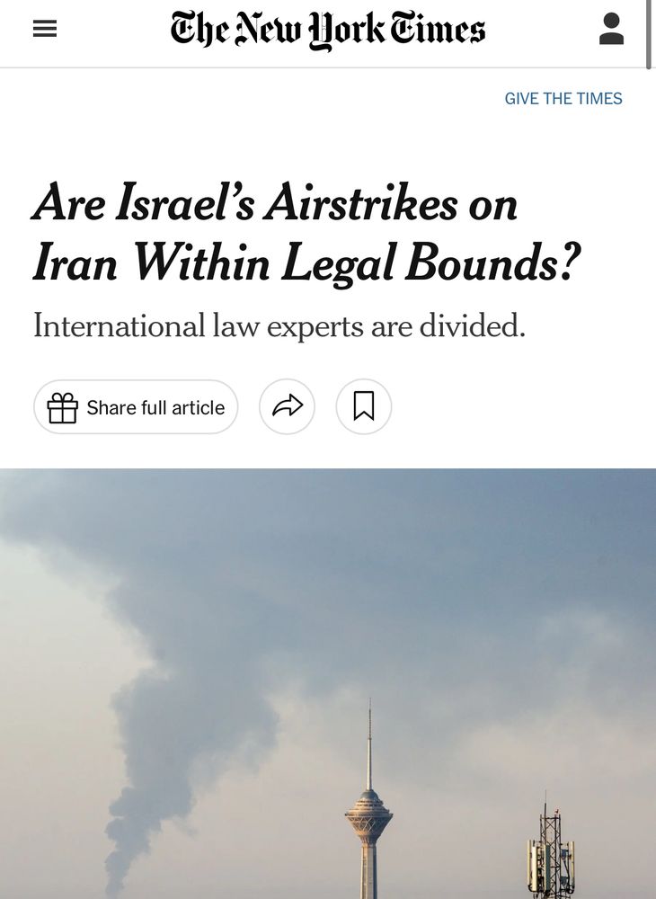 The New Hork Eimes
GIVE THE TIMES
Are Israel's Airstrikes on Iran Within Legal Bounds?
International law experts are divided.
$ Share full article
A
贝