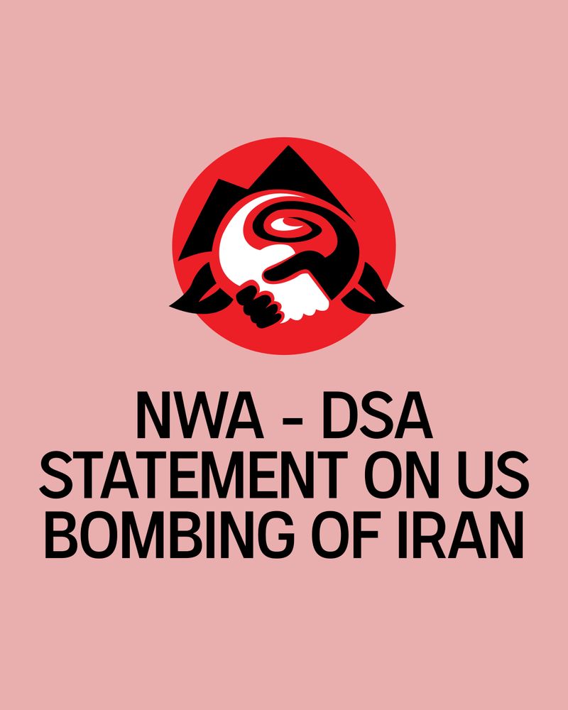 NWA - DSA STATEMENT ON US BOMBING OF IRAN