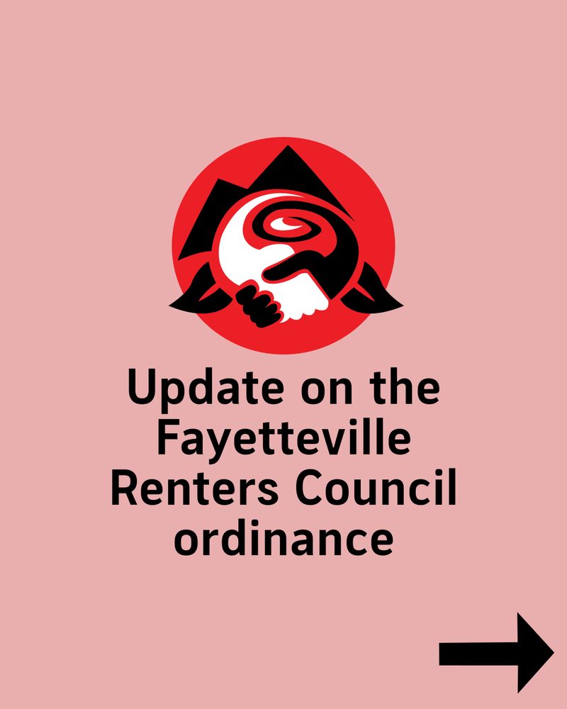 Update on the
Fayetteville
Renters Council
ordinance
