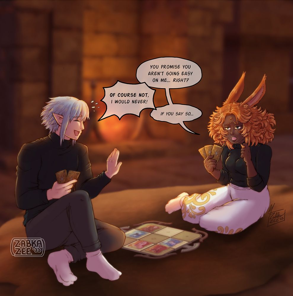 Haurchefant and Elodie playing Triple Triad in the Falling Snows by the fireplace.

"You promise you aren't going easy on me.... Right?" Elodie twirls her hair. She's far from the best Triple Triad player and yet she's been able to best Haurchefant 9 out of 10 games.

"Of course not, I would never!" Haurchefant scrambles to assure her.

"If you say so..." Elodie mumbles, not entirely convinced.