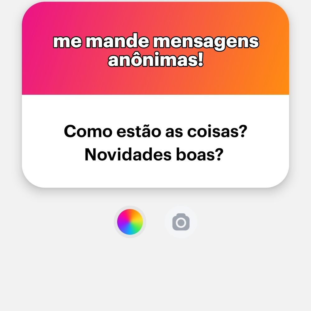 Mensagens anônimas 

Como estão as coisas?
Novidades boas?