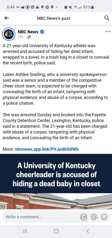 NBC News's post A 21-year-old University of Kentucky athlete was arrested and accused of hiding her dead infant, wrapped in a towel, in a trash bag in a closet to conceal the recent birth, police said. Laken Ashlee Snelling, who a university spokesperson said was a senior and a member of the competitive cheer stunt team, is expected to be charged with concealing the birth of an infant, tampering with physical evidence, and abuse of a corpse, according to a police citation. She was arrested Sunday and booked into the Fayette County Detention Center, Lexington, Kentucky, police said in a statement. The 21-year-old has been charged with abuse of a corpse, tampering with physical evidence, and concealing the birth of an infant. More: nbcnews.app.link/PVJod69d|Wb A University of Kentucky