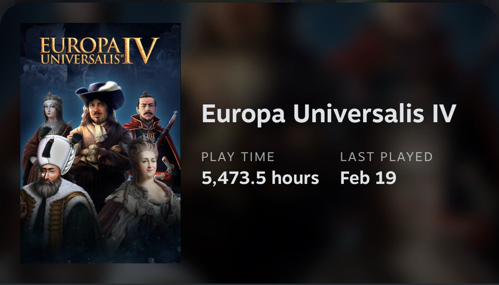 A screenshot of mobile stream showing my playtime of Europa Universalis 4 being 5,473.5 hours 