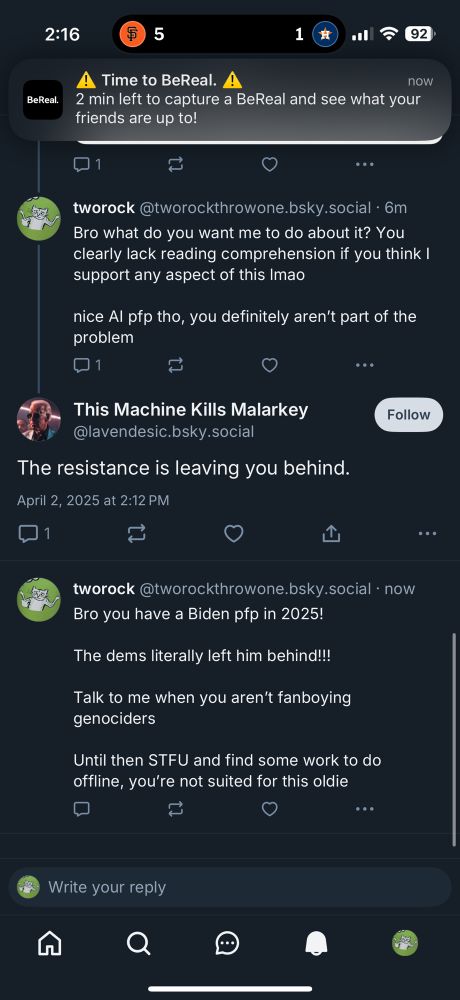 Idiot: the resistance is leaving you behind

Me: Bro you have a Biden pfp in 2025!
The dems literally left him behind!!!
Talk to me when you aren't fanboying genociders
Until then STFU and find some work to do offline, you're not suited for this oldie

He blocked me :(