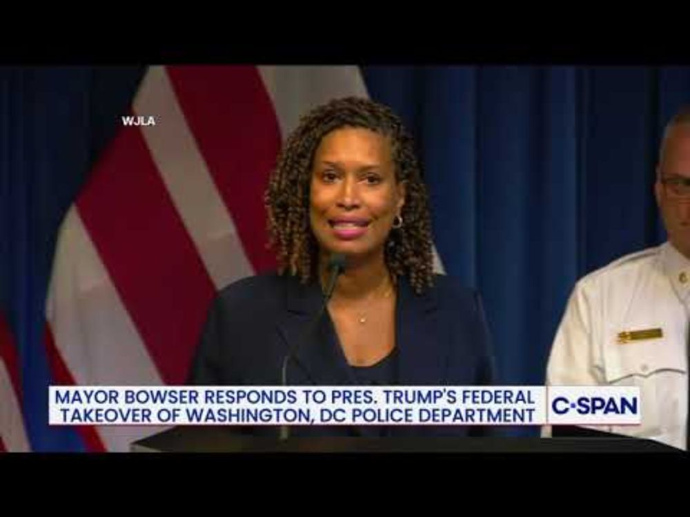 Washington, DC Mayor Muriel Bowser on President Trump Federalizing DC Police
