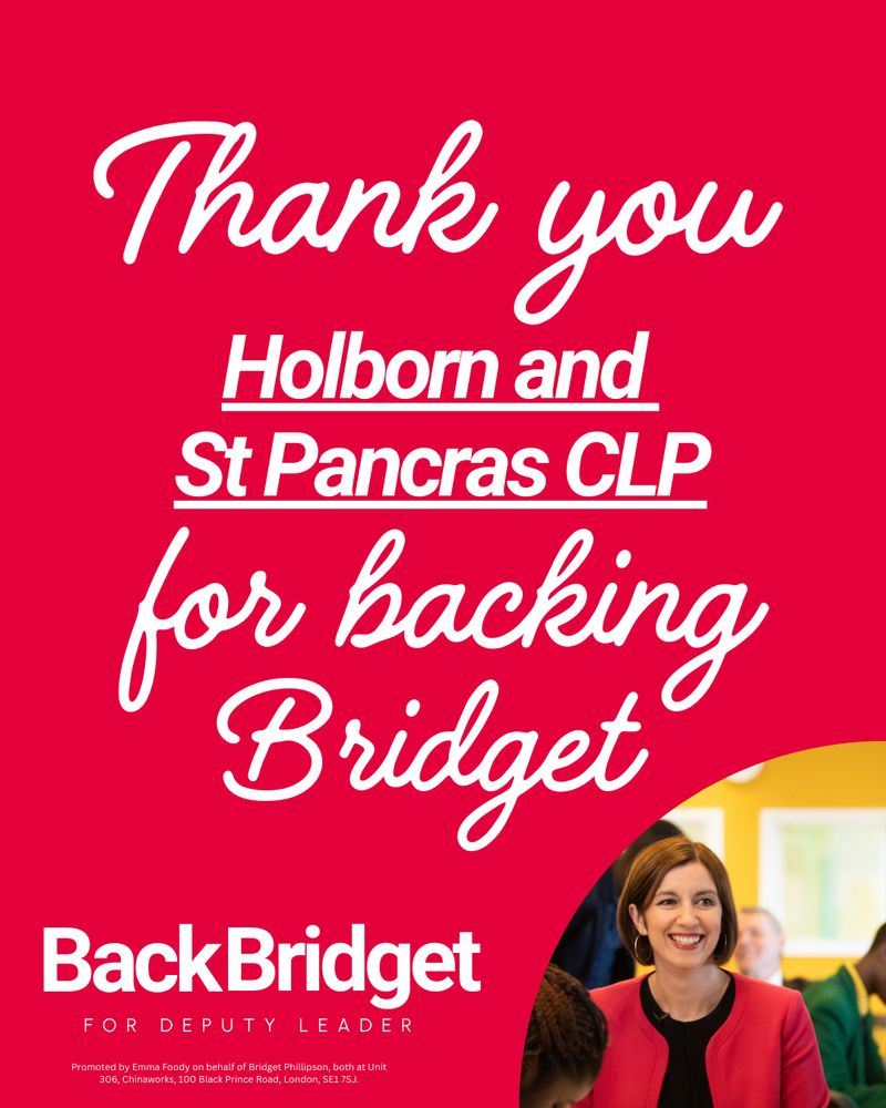 
Graphic with text: Thank you Holborn and St Pancras CLP for backing Bridget. There is a picture of Bridget below that and the BackBridget campaign logo.
