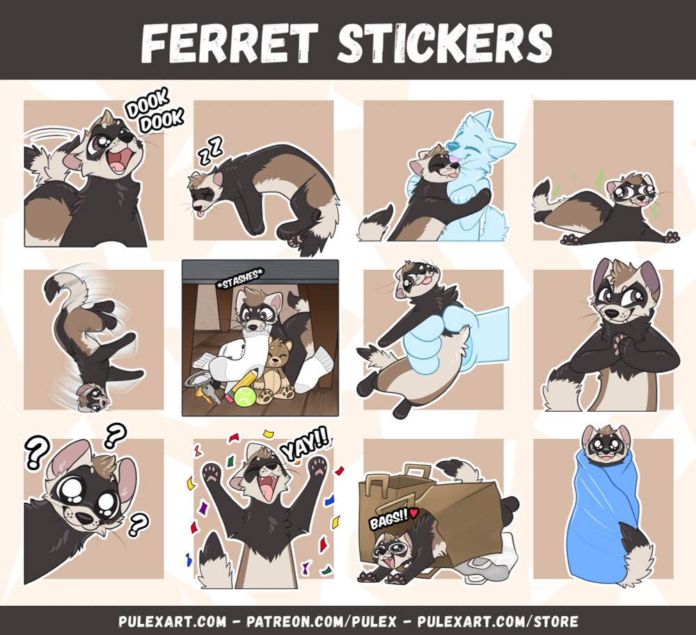 Assortment of Ferret stickers doing various ferret things, such as being absolutely zonked, hugging a friend, being stinky af, rolling or spinning, stealing all your things, being yoinked, plotting, curiously watching, celebrating, destroying all your grocery bags, and being swaddled into a burrito. 