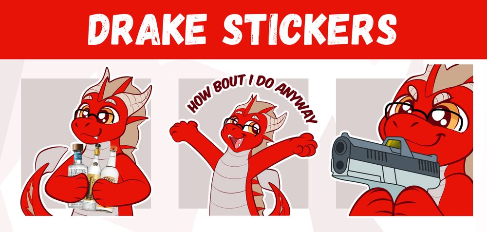 Telegram stickers of Drake the dragon. Displayed from left to right; showing off their alcohol collection, displaying traits of anarchy, and threatening with violence.