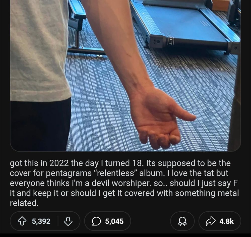 Caption of the picture reading "got this in 2022 the day I turned 18. It's supposed to be the cover for Pentagrams 'Relentless' album. I love the tat but everyone thinks I'm a Devil Worshiper. So...should I just F it and keep it or should I get it covered with something metal related?"
